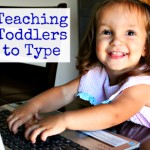 Why Teach Toddlers to Type?