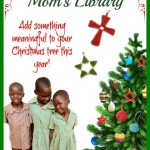 Ornaments for Orphans Giveaway and Mom’s Library #24